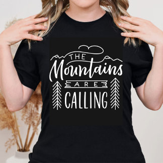 Gebirge rufen an, und ich muss ins Outdoorsy-Shirt T-Shirt