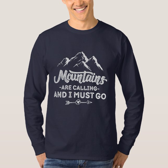 Gebirge rufen, und ich muss gehen T-Shirt (Vorderseite)