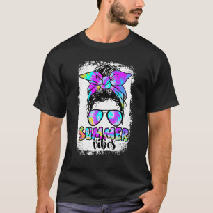 gebleicht Gefärbte Krawatte Summer Vibes Messy Bun T-Shirt