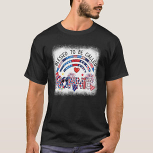 gebleicht gesegnet, um Nannie 4. Juli genannt zu w T-Shirt