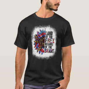 gebleicht Land der freien wegen der schönen Sonne T-Shirt