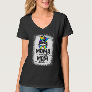 Gebleicht Mama Mommy Mama Bruh Messy Bun Gefärbte  T-Shirt
