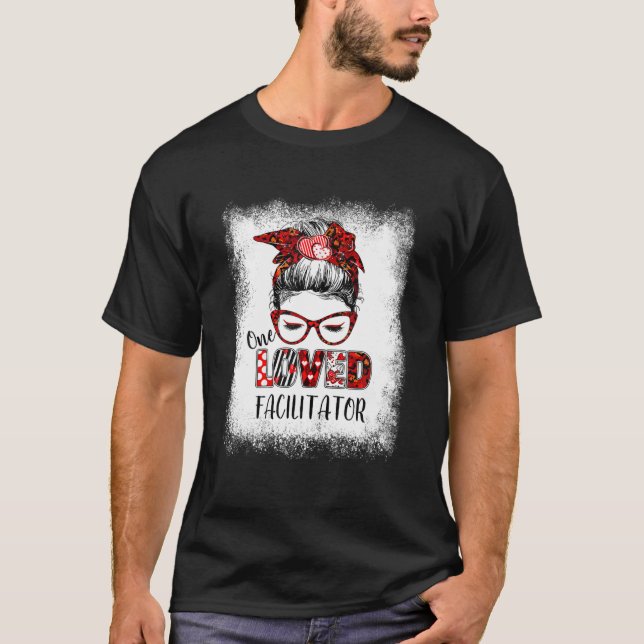 gebleicht Messy Bun One Loved Facilitator Valentin T-Shirt (Vorderseite)