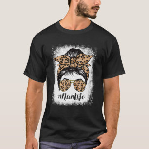 Gebleicht Nan Life Messy Hair Bun Leopard Mutter T-Shirt