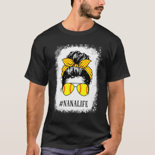 gebleicht Nana Life Softball Baseball Messy Bun Mo T-Shirt