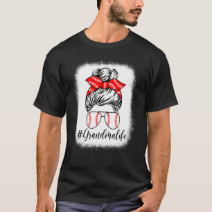 Gebleicht Oma Life Messy Bun Mother Day T-Shirt