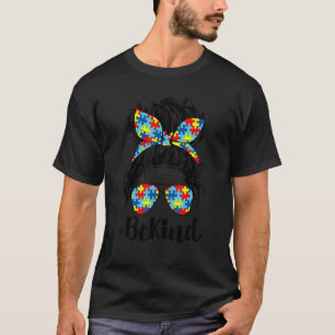 gebleicht sein Kind Autismus Bewusstsein Messy Bun T-Shirt