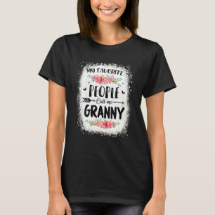 Gebluckt meine Lieblings-Leute nennen mich Granny  T-Shirt