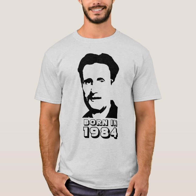 Geboren 1984 (George Orwell) T-Shirt (Vorderseite)