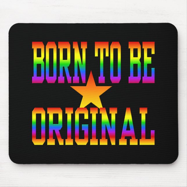 Geboren 2 sein originales Mousepad (Vorne)