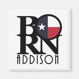 GEBOREN Addison Texas Magnet