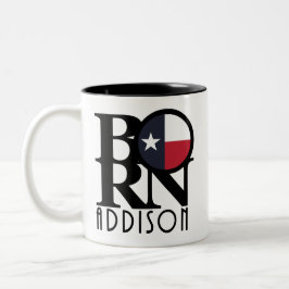 GEBOREN Addison Texas Zweifarbige Tasse