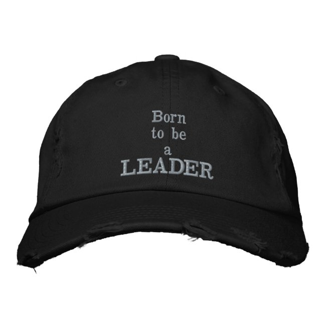 Geboren als Leader Cap Bestickte Baseballkappe (Vorderseite)