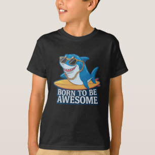 Geboren als phantastischer Hai T-Shirt