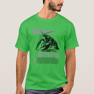 Geboren am Cajun Vibes T-Shirt