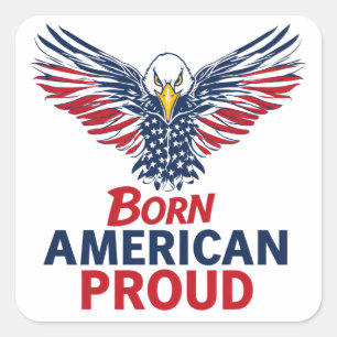 Geboren Amerikanisch Stolzer Patriotischer Adler A Quadratischer Aufkleber