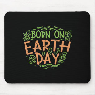Geboren auf der Erde Shirt Umwelt Geburtstagsgesch Mousepad
