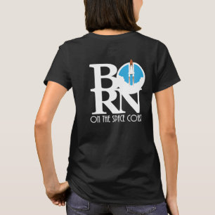 GEBOREN auf der Raum-Küste T-Shirt
