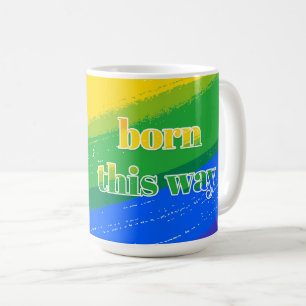 Geboren auf diese Weise - Regenbogenfarben Kaffeetasse