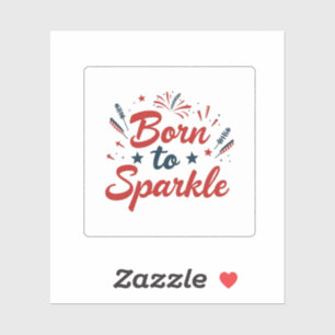 Geboren auf Sparkle, 4. Juli Aufkleber