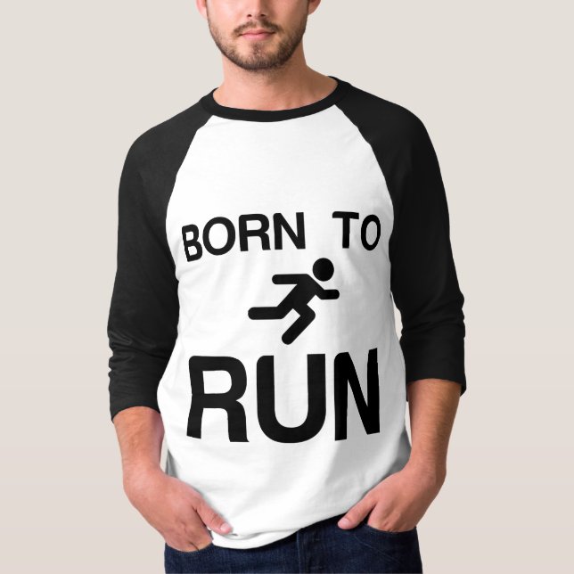 GEBOREN AUSFÜHREN T-Shirt (Vorderseite)