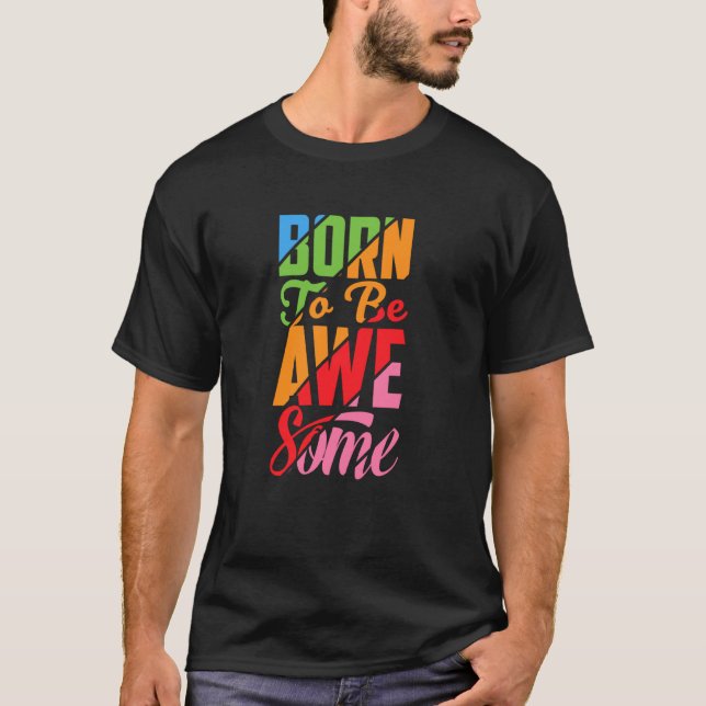 Geboren, AWE einige zu sein, Psalm 23 T-Shirt (Vorderseite)