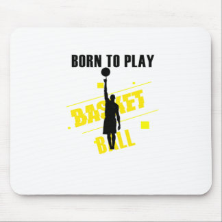 Geboren, Baket zu spielen Mousepad
