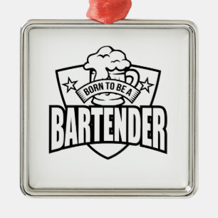 Geboren, Barkeeper zu sein Ornament Aus Metall