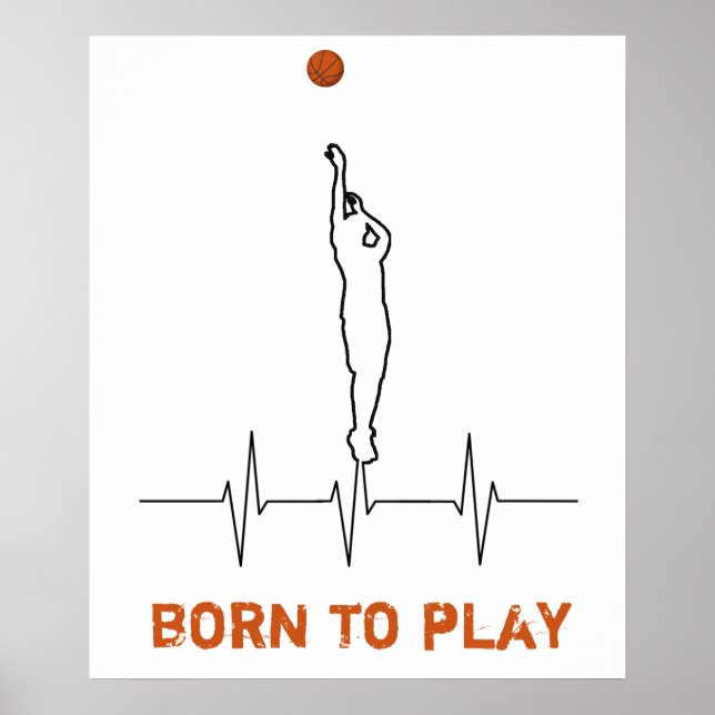 Geboren Basketball spielen Poster (Vorne)