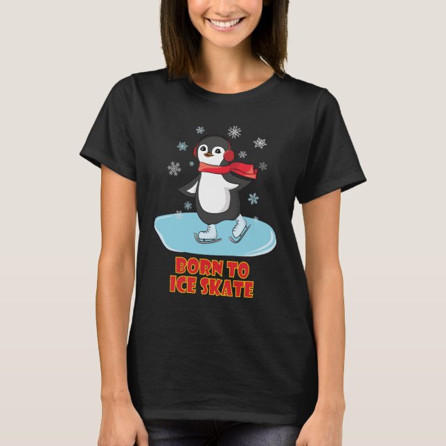 Geboren bis eisSkate Niedlicher Pinguin T-Shirt (Vorderseite)