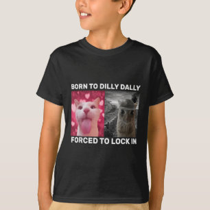 Geboren bis fest gezwungen, in Cat Meme zu sperren T-Shirt