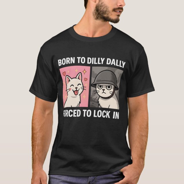 Geboren bis fest zur Einsperrung gezwungen T-Shirt (Vorderseite)