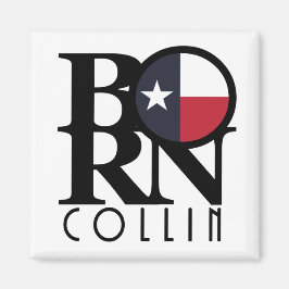 GEBOREN Collin Texas Magnet