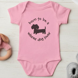 Geboren, Dackel zu sein Hund Lover Neugeborenes Ge Baby Strampler
