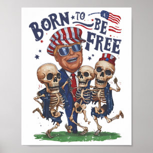 Geboren, dass Trump das Skelett 4. Oktober tanzt Poster