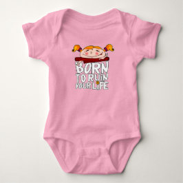 Geboren, dein Leben zu ruinieren Baby Strampler