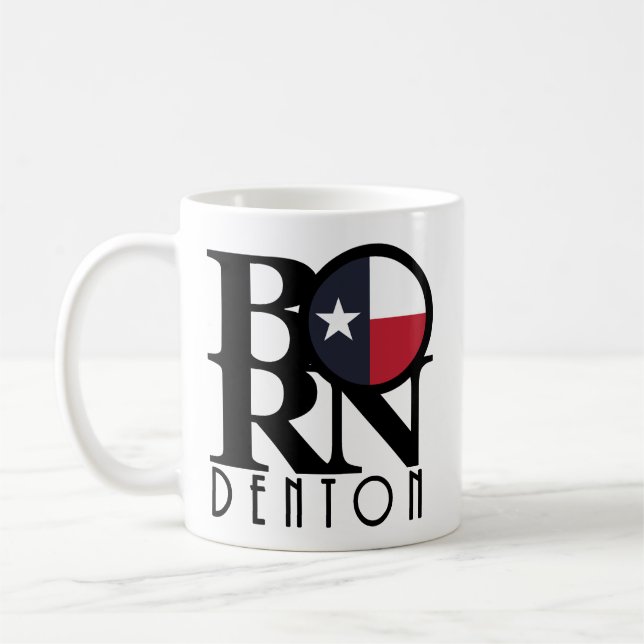GEBOREN Denton Texas 11oz Kaffeetasse (Links)