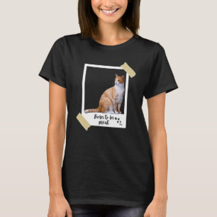 Geboren dieses große Niedliche Orangenkatze und Kä T-Shirt