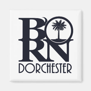 GEBOREN Dorchester SC Magnet