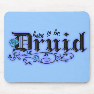 Geboren, Druide zu sein Mousepad