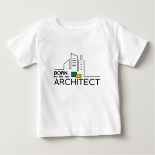 Geboren, ein Architekt zu sein Baby T-shirt