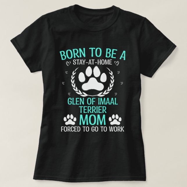 Geboren, ein Blick auf die Mama von Imaal Terrier  T-Shirt (Design vorne)