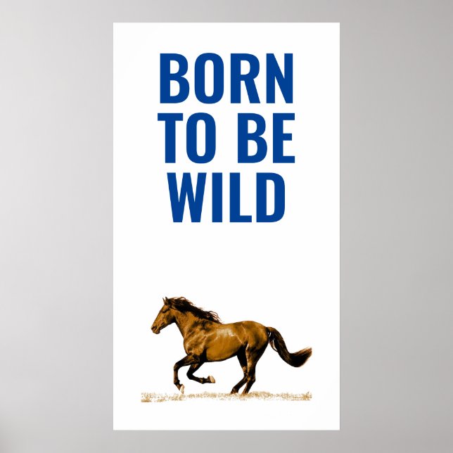 Geboren, ein inspirierendes Zitat von Pferden zu s Poster (Vorne)