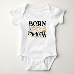Geboren, eine Prinzessin-Typografie zu sein Baby Strampler