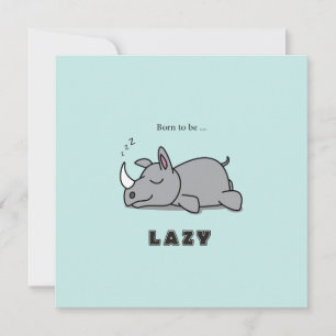 Geboren, faul zu sein