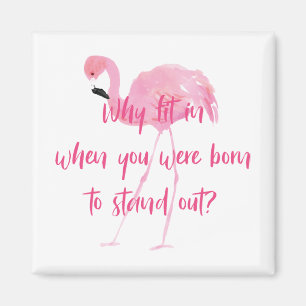 Geboren, Flamingo auszublenden Magnet