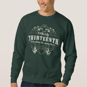 Geboren Freitag, 13. Sweatshirt