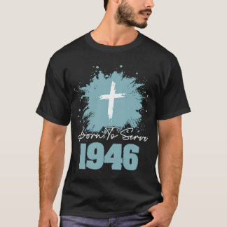 Geboren für 1946 T-Shirt