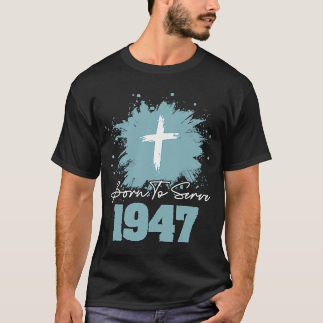 Geboren für 1947 T-Shirt (Vorderseite)