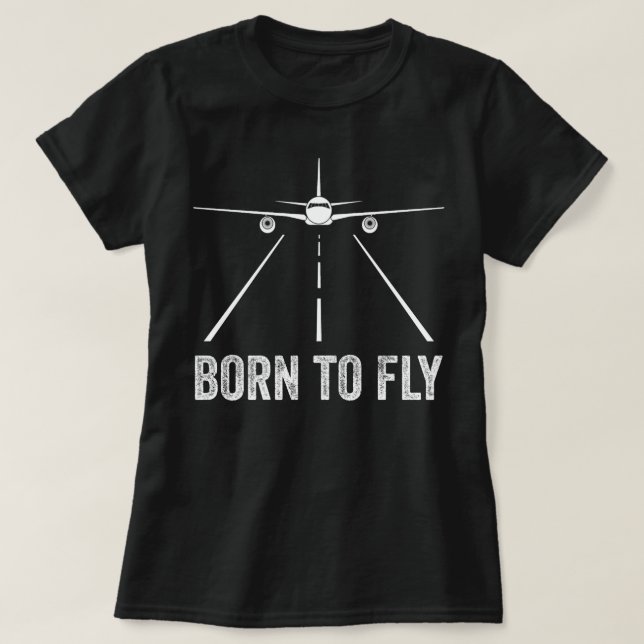 Geboren für den Luftverkehr T-Shirt (Design vorne)